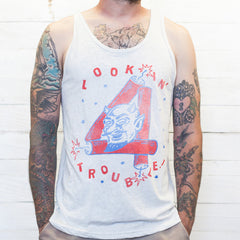 LOOKIN 4 TROUBLE TANK
